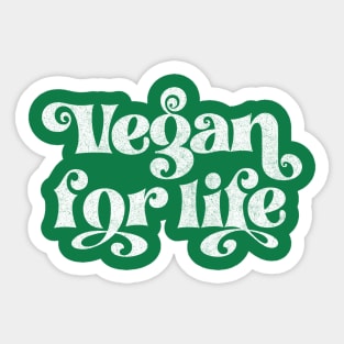 Vegan For Life - Original Retro Typography Design Sticker